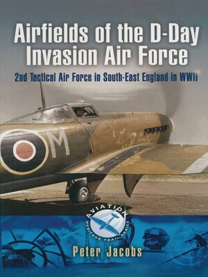 cover image of Airfields of the D-Day Invasion Air Force